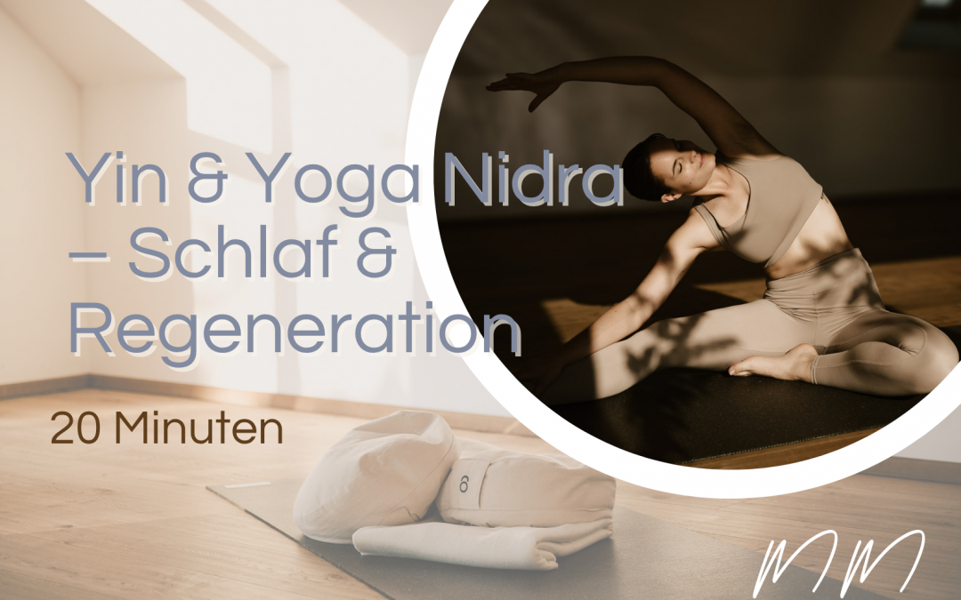 20‘ Video: Yin & Yoga Nidra – Schlaf & Regeneration
